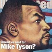 Should We Root For Mike Tyson Sports Illustrated Cover Poster