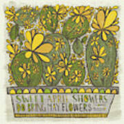 Sweet April Showers Do Bring May Flowers Thomas Tusser Quote Poster
