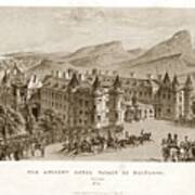 The Ancient Royal Palace Of Holyrood Poster
