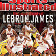 The Unique Ubiquity Of Lebron James Sports Illustrated Cover Poster