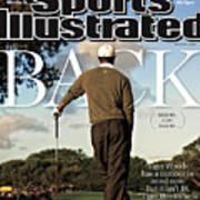 Tiger Is Back Maybe, Just Maybe Sports Illustrated Cover Poster