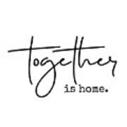 Together Is Home Poster