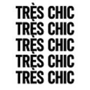 Tres Chic - Fashion - Classy, Bold, Minimal Black And White Typography Print - 3 Poster