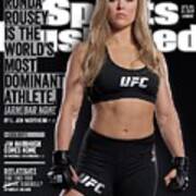 Unbreakable Ronda Rousey Is The Worlds Most Dominant Sports Illustrated Cover Poster