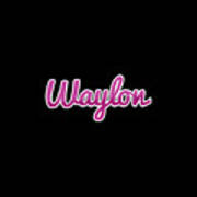 Waylon #waylon Poster