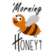 Morning Honey Bee Poster