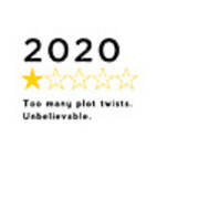 2020 Too Many Plot Twists - Unbelievable Poster