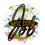 A Job Well Done Office Moral Gift Ideas Poster