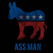 Ass Man Democrat Poster