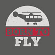 Aviation Gift Born To Fly Poster