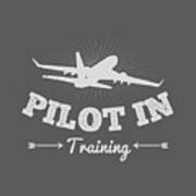 Aviation Gift Pilot In Training Poster