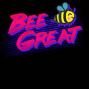 Bee Great Retro Poster