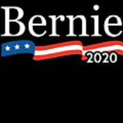 Bernie For President 2020 Poster