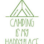 Camping Camping Is My Happy Place Poster