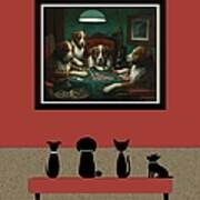 Cat And Dogs Admire Poker Game Painting Poster