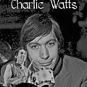 Charlie Watts Series. Charlie Poster