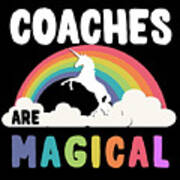 Coaches Are Magical Poster