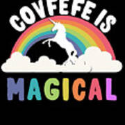 Covfefe Is Magical Poster