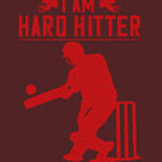 Cricket Gift I Am Hard Hitter Poster