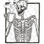Dead Inside Skeleton Coffee Halloween Meme Poster