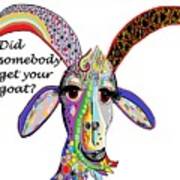 Did Somebody Get Your Goat With Words Poster