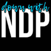 Down With Ndp Nancy Pelosi Poster