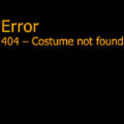 Error 404 Costume Not Found Poster
