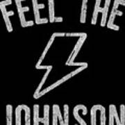 Feel The Johnson Gary Johnson Poster
