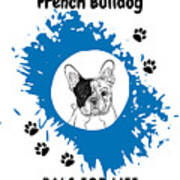 French Bulldog Pals For Life French Blue Poster