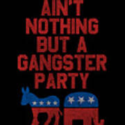 Gangsta Party Retro Independent Libertarian Poster