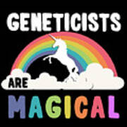 Geneticists Are Magical Poster