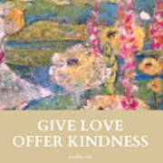 Give Love Offer Kindness Poster