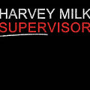 Harvey Milk Supervisor Distressed Poster