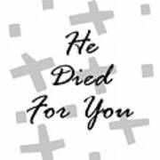 He Died For You Poster