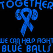 Help Fight Blue Balls Poster
