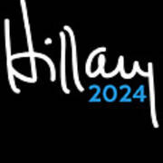 Hillary Clinton For President 2024 Poster