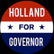 Holland For Governor Poster