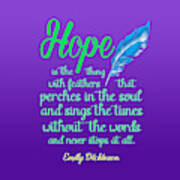 Hope Is A Thing With Feathers Poem By Emily Dickinson Poster