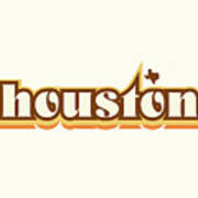 Houston Texas - Retro Name Design, Southeast Texas, Yellow, Brown, Orange Poster