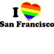 I Love San Francisco Poster