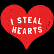 I Steal Hearts Valentines Day Poster