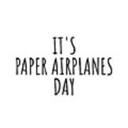 It's Paper Airplanes Day Poster