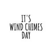 It's Wind Chimes Day Poster