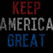 Keep America Great Poster