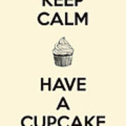 Keep Calm Cupcake Quote Poster