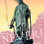 Liberty In Chains With Extinguished Torch - Never - Ww2 Propaganda Poster
