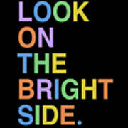 Look On The Bright Side Gratitude Positive Message Poster