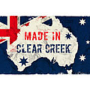 Made In Clear Creek, Australia Poster