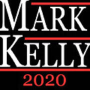 Mark Kelly 2020 For Senate Poster
