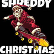 Merry Shreddy Christmas Santa Skateboarding Poster